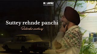 SUTTEY REHNDE PANCHI  SLOWEDREVERB  SATINDER SARTAAJ [upl. by Odoric]