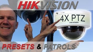 How to Setup Presets and Patrols – Hikvision Mini PTZ Dome [upl. by Stoecker]