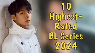 10 Highest Rated BL Series of 2024 So Far [upl. by Arreic427]