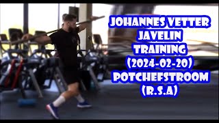 Johannes Vetter JAVELIN TRAINING 20240220 Potchefstroom RSA [upl. by Shoifet439]