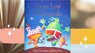 Aliens Love Underpants by Claire Freedman and Ben Cort read aloud [upl. by Alphonse]