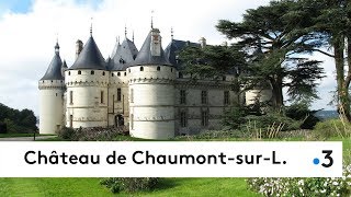 Découvrez le château de ChaumontsurLoire [upl. by Pirali]