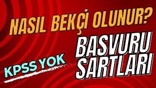 NASIL BEKÇİ OLUNUR BAŞVURU ŞARTLARI ✅  TÜM DETAYLAR ✅ [upl. by Atekin464]