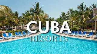 Top 10 AllInclusive Resorts in Cuba [upl. by Gay]