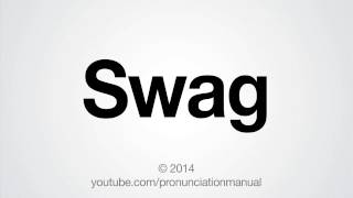 How to Pronounce Swag [upl. by Stoddart249]