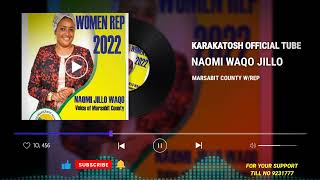 NAOMI JILLO WAQO MARSABIT COUNTY WOMEN REPRESENTATIVE ASPIRANT NEW CAMPAIGN SONGS [upl. by Ahsai]