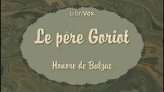 Le Père Goriot par Honoré de Balzac livre audio [upl. by Charline]