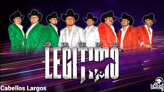 Grupo Legitimo  Cabellos Largos ♪ 2022 [upl. by Ravo969]