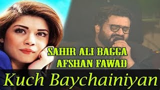 Kuch Baychainiyan  Sahir Ali Bagga amp Afshan Fawad  Virsa Heritage Revived [upl. by Ainoet994]