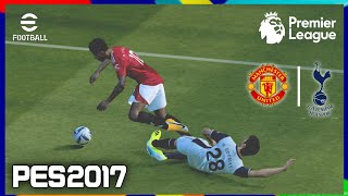 PES 2017  MANCHESTER UNITED VS TOTTENHAM HOSTPUR  EPL 2024  PES 2017 PATCH SEASON 2024 RZ PATCH [upl. by Luba76]