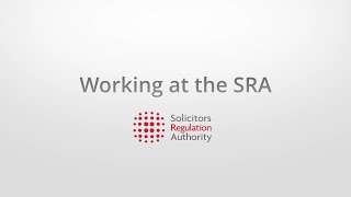 Working at the Solicitors Regulation Authority [upl. by Neelyhtak]