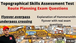 Tfl Topographical Skills test 2021 Explanation of Hammersmith flyover with real exam questions [upl. by Sigler348]