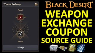 Weapon Exchange Coupon Source Guide Reroll your Main Char to Other Class Black Desert Online BDO [upl. by Dloraj]