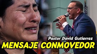 Mensaje Conmovedor que Calmará tu Tempestad  Pastor David Gutierrez [upl. by Nsaj]