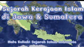 Sejarah Kerajaan Islam di Sumatera dan Jawa [upl. by Naasah255]