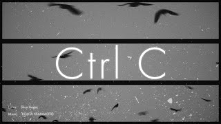 KOHTA YAMAMOTO feat Shun Ikegai「Ctrl C」Official Video [upl. by Yllah962]