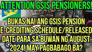 ✅GSIS PENSIONERS BUKAS NA ECREDITING SCHEDULE OR RELEASE DATE FOR AUGUST GSIS PENSION [upl. by Aihsoj]