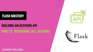 Flask Mastery Building an Authors API  Retrieving all Authors [upl. by Nilra204]