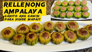 RELLENONG AMPALAYA RECIPE  STUFFED BITTER GOURD  HINDE MAPAIT PAG GINAWA MO ITO ampalaya [upl. by Zoes568]