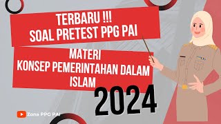 Terbaru❗Top Latihan Soal Materi Pemerintahan Dalam Islam Soal Pretest PPG PAI Tahun 2024 [upl. by Hiram91]