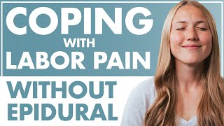 Coping with Labor Pain WITHOUT an EPIDURAL  Birth Doula  Lamaze Childbirth Educator [upl. by Giess]