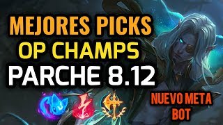 MEJORES PICKS Y CAMPEONES OP  PARCHE 812 League of Legends  OP Champs LOL 2018 Temporada 8 [upl. by Alitha818]