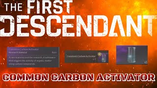 HOW TO FARM COMMON CARBON ACTIVATOR [upl. by Rahr]