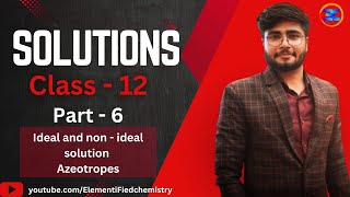 IDEAL SOLUTION  SOLUTION 6  CHEMISTRY 12  BY ANURAG SIR viralvideo cbse trendingvideo [upl. by Ellehc]