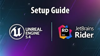 Set Up Rider for Unreal Engine 54 Complete StepbyStep Guide [upl. by Roseanna]