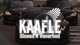 Kaafle Slowed amp Reverbed  AP Dhillon ft Gurinder Gill • AlprazolaM [upl. by Ailadgim]