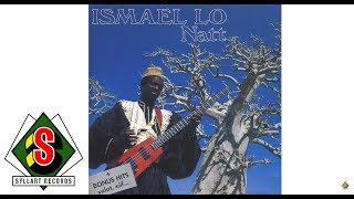 Ismaël Lô  Natt audio [upl. by Alleuqram]