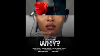 WHY  Full Movie  Best 2024 African Drama  DOB VANESSA  GERALD FOSAH  STEPHANIE NGE  PRITTYBOY [upl. by Bernelle]