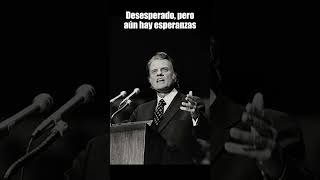 Desesperado pero con esperanza  billy graham predicas pianoparapredicar bilygraham [upl. by Hardej]