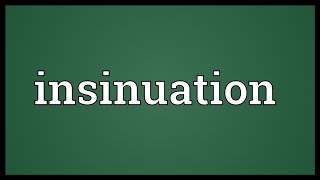 Insinuation Meaning [upl. by Mou861]