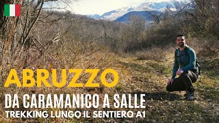 🇮🇹 Da CARAMANICO TERME a SALLE  TREKKING in ABRUZZO [upl. by Pomona]