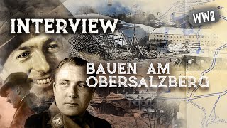 Ich war Hitlers Bauleiter am Obersalzberg  INTERVIEW [upl. by Aissac]