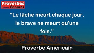 Le lâche meurt chaque jour le brave ne meurt quune fois  Proverbe Americain [upl. by Oira]