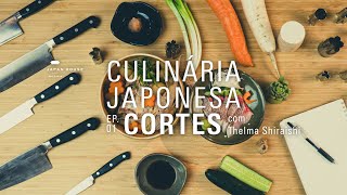 CULINÁRIA JAPONESA  EP 01  CORTES [upl. by Nodlehs]