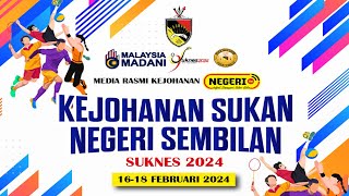 MAJLIS PERASMIAN KEJOHANAN SUKAN NEGERI SEMBILAN SUKNES 2024 [upl. by Anivlis980]