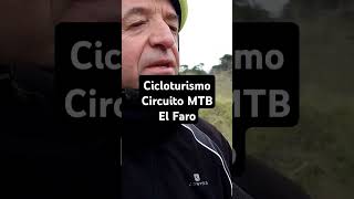 cicloturismo visito el circuito de MTB El Faro y como hígado con cebolla mira el vídeo en mi canal [upl. by Shaun118]