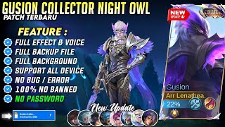 Script Skin Gusion Collector  Night Owl No Password  Full Effect amp Voice New Patch Update [upl. by Halika]