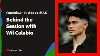 Countdown to Adobe MAX Behind the Session with Wil Calabio [upl. by Aphra553]