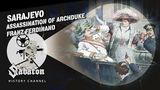 Sarajevo  Assassination of Archduke Franz Ferdinand – Sabaton History 116 Official [upl. by Anicart547]