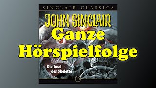 John Sinclair Classics 10  Die Insel der Skelette  Ganzes Hörspiel [upl. by Su429]