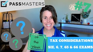 Master Tax Considerations  10 Practice Questions Explained  Series 6665SIESeries 67 Exams [upl. by Lederer]