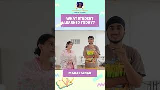 What Student Learned Today  Manas Singh [upl. by Clarise]