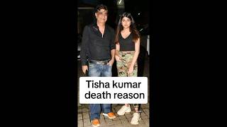 Tisha kumar death reason  Krishan kumar  TrendingWorld [upl. by Aimekahs313]