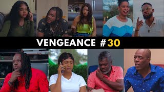 VENGEANCE EP 30 [upl. by Gaddi]