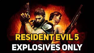 Can You Beat RESIDENT EVIL 5 With Only Explosives [upl. by Ad]