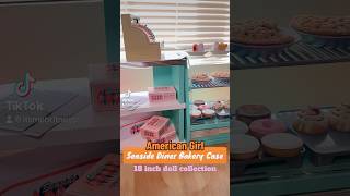 American Girl Maryellen’s Seaside Diner Bakery Case💕🍩 it is a must have [upl. by Anelahs]